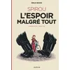 Image de Spirou, L'espoir MalgrÃ© Tout - Tome 1 - Un Mauvais DÃ©part