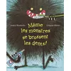 Image de Même Les Monstres Se Brossent Les Dents !