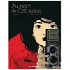 Image de Au Nom De Catherine