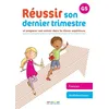 Image de Réussir Son Dernier Trimestre Maternelle Gs - Et Préparer Son Entrée Dans La Classe Supérieure - Edition 2022