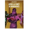 Image de AprÃ¨s La ForÃªt De Mangroves