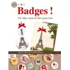 Image de Badges ! 101 idees custo et deco pour tous - DEN BUSSCHE VAN