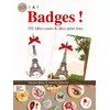 Image de Badges ! - 101 Idées Custo & Déco Pour Tous