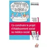 Image de Co-Construire Le Projet D'Ã©tablissement Social Ou MÃ©dico-Social