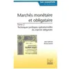 Image de Marches Monetaire Et Obligataire - Tome 2, Techniques Juridiques Operationnelles Du Marche Obligataire