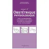 Image de Manuel D'obstétrique Physiologique - Pour L'accompagnement Des Femmes Et Des Couples Au Cours De La Grossesse Et De L'accouchement