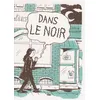 Image de Dans Le Noir