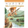 Image de Rok, Le Petit Cro-Magnon