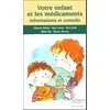 Image de Votre Enfant Et Les MÃ©dicaments - Informations Et Conseils