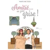Image de AmitiÃ©... En Zone Grise !