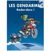 Image de Les Gendarmes - Tome 3 - Radar-Dare !
