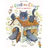 Image de Club Des Chats (Le) - Casse La Baraque