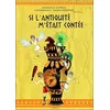 Image de Si l'antiquite m'etait contee - LE BRUN/NONDIER