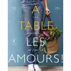 Image de A table les amours ! - Gabrielle Coppee