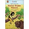Image de Kleiner Bruder Watomi - Recheis, Käthe