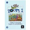Image de Zoom 1 A1.1 - Cahier De FranÃ§ais Langue De Scolarisation (1 Cd Audio)