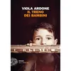 Image de IL TRENO DEI BAMBINI - Viola Ardone