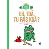 Image de Eh toa, tu fais koa ? - Agnès de Lestrade