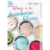 Image de Le journal de Dylane - tome 1 Glace à la framboise bleue - Collectif