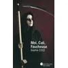 Image de Moi, Cali, Faucheuse - Sophie Cole