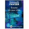 Image de Ecouter Les Eaux Vives