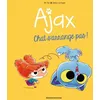 Image de Ajax - Tome 2 - Chat S'arrange Pas !