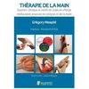 Image de ThÃ©rapie De La Main - Examen Clinique Et Outils De Prise En Charge RÃ©Ã©ducative AvancÃ©e Du Poignet Et De La Main