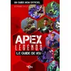 Image de Apex Legends, le guide de jeu non officiel - Stéphane Pilet