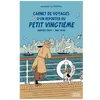 Image de Carnet De Voyages D'un Reporter Du Petit VingtiÃ¨me - Janvier 1929 - Mai 1940