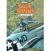 Image de Buck Danny IntÃ©grale - Tome 14 - La Nuit Du Serpent - Sabotage Au Texas - MystÃ¨re En Antarctique - PortÃ© Disparu