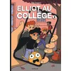 Image de Elliot Au CollÃ¨ge - Tome 2 - RÃ©seaux Et Sentiments