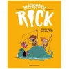 Image de PrÃ©historic Rick - Tome 2 - Un Pour Tous, Tous Pour Rick !
