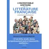 Image de L'incroyable Histoire De La LittÃ©rature FranÃ§aise