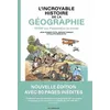 Image de L'incroyable Histoire De La Géographie - 10 000 Ans D'exploration Du Monde