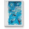 Image de LibertÃ© - EgalitÃ© - Football !
