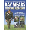 Image de Ray Mears Essential Bushcraft Physical en occasion ou reconditionné