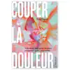 Image de Couper la douleur