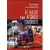 Image de Le blessé par attentat terroriste en occasion ou reconditionné