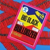 Image de Big Black - Bulldozer (LP) (Remastered)