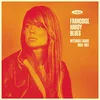 Image de Françoise Hardy Blues : Intégrale Vogue 1962-1967