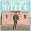 Image de Drunken Player - Thy Burdens (LP)