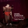 Image de Daniel Johnston - Alive In New York City (LP) (Coloured Vinyl)