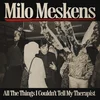 Image de Milo Meskens - All The Things I Couldn't Tell My Therapist (LP)