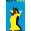 Image de Matt Surfin' And Friends