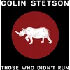 Image de Colin Stetson - Those Who Didn't Run (10" LP)