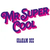 Image de Graham Dee - Mr. Super Cool (LP)