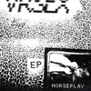 Image de VR Sex - Horseplay (12" Single)