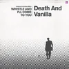 Image de Death And Vanilla - Whistle And I'll Come To You (LP) (Coloured Vinyl)