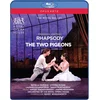 Image de Royal Opera House - Rhapsody / Two Pigeons (Blu-ray)