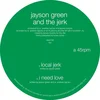 Image de Jason Green & The Jerk - Local Jerk (12" Single)